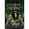 Red Pill Prophet: The Secret of Deja Vu