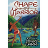 Shape of a Warrior