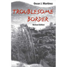 Troublesome Border, Revised Edition