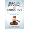 Judges, Judging, and Judgment