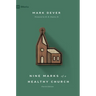 Nine Marks of a Healthy Church