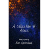 A Collection of Ashes