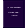 No More Secrets: Wisdom Teachings The Basics