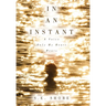 In An Instant: A Voice Only My Heart Hears