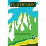 In Reunion: Transnational Korean Adoptees and the Communication of Family