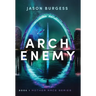 Arch Enemy: Book 1 of Mother Race Series