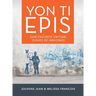 Yon Ti Epis: Our Favorite Haitian Dishes Re-Imagined