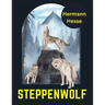 Steppenwolf, by Hermann Hesse