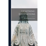 Lightning Meditations