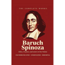 Complete Works of Baruch Spinoza (Grapevine edition)