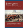 Encounters in World History: Sources and Themes from the Global Past Volume Two: From 1500