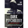 Dark Psychology: This Book Includes: Dark Psychology Secrets + Dark Psychology and Manipulation. Techniques to winning influence. The a