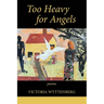 Too Heavy for Angels