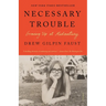 Necessary Trouble: Growing Up at Midcentury