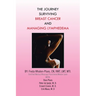 The Journey Surviving Breast Cancer and Managing Lymphedema