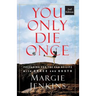 You Only Die Once: Preparing for the End of Life with Grace and Gusto