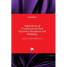 Applications of Computational Fluid Dynamics Simulation and Modeling