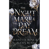 The Nightmare & The Daydream