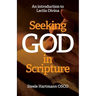 Seeking God in Scripture: An Introduction to Lectio Divina