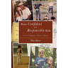Raise Confident and Responsible Kids: 111 Common-Sense Ideas