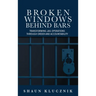 Broken Windows Behind Bars: Transforming Jail Operations Through Order and Accountability
