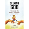Seeking God: Thoughts While Running