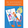Maria Montessori's Own Handbook