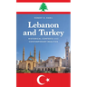 Lebanon and Turkey: Historical Contexts and Contemporary Realities