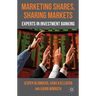 Marketing Shares, Sharing Markets: Experts in Investment Banking