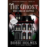The Ghost Who Dream Hopped