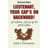 Lieutenant, Your Cap's on Backwards, Illustrated Edition