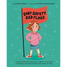 Body Safety Red Flags: Educating children about body safety, consent, and the subtle red flags that may indicate grooming, both online and offline