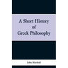 A Short History of Greek Philosophy