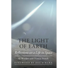 The Light of Earth: Reflections on a Life in Space