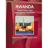 Rwanda Energy Policy, Laws and Regulation Handbook Volume 1 Strategic Information, Basic Regulations, Contacts