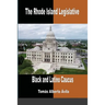 The Rhode Island Legislative Black & Latino Caucus: BIPOC Public Servants