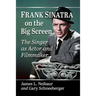 Frank Sinatra on the Big Screen: The Singer as Actor and Filmmaker
