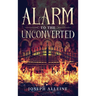 Alarm to the Unconverted: Annotated