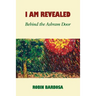 I Am Revealed: Behind The Ashram Door