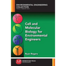 Cell and Molecular Biology for Environmental Engineers