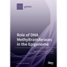 Role of DNA Methyltransferases in the Epigenome