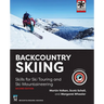 Backcountry Skiing: Skills for Ski Touring and Ski Mountaineering