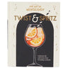 The Art of Mixology Twist & Spritz
