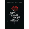 The Rose That Blossomed from the Prison Yard