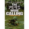 The Pipes Were Calling: A Vietnam War Story
