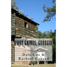 Fort Gaines, Georgia: A Military History