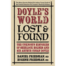 Doyle's World--Lost & Found: The Unknown Histories of Sherlock Holmes and Sir Arthur Conan Doyle