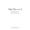 My Mom and I: Dreams Producing Acts of Crazy Faith