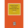 Knox County, Tennessee Marriage Records, 1792-1897.