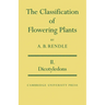 The Classification of Flowering Plants: Volume 2, Dicotyledons